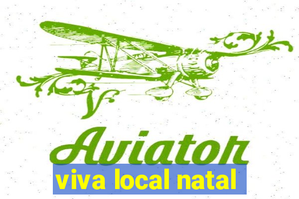 viva local natal